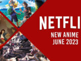 New Anime on Netflix in June 2023